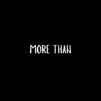 More Than