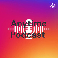 Anytime Podcast - season - 3