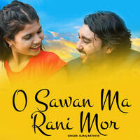 O Sawan Ma Rani Mor