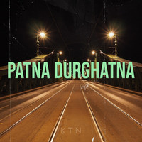 Patna Durghatna