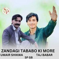 Zandagi Tababo Ki More