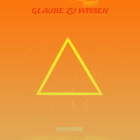 Glaube Zu Wissen