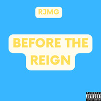 Before The Reign