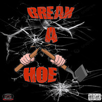 Break a Hoe