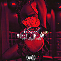 Money I Throw (Remix)