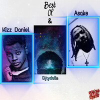 Best of Kiss Daniel & Asake