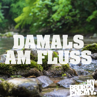 Damals Am Fluss