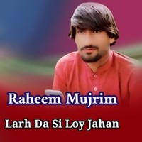 Larh Da Si Loy Jahan