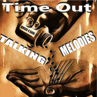 Time out (Music 4 the Soul Talking Melodies)