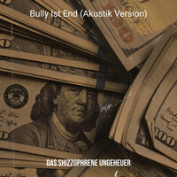 Bully Ist End (Akustik Version)