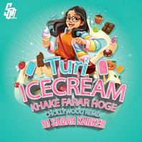 Turi Icecream Khake Farar Hoge (Chollywood Remix)