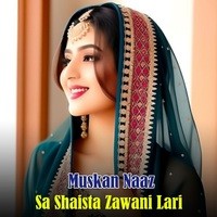 Sa Shaista Zawani Lari