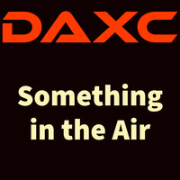 Something in the Air Song Download: Something in the Air MP3 Song ...