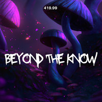 Beyond the Know