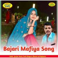 Bajari Mafiya Song