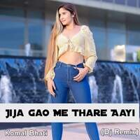 Jija Gao Me Thare Aayi (Dj Remix)
