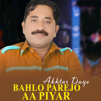 Bahlo Parejo Aa Piyar 