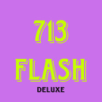 713 Flash Deluxe