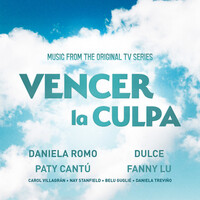 Vencer La Culpa (Music from the Original TV Series)