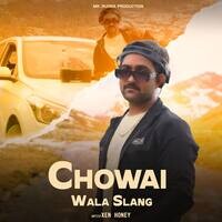 Chowai Wala Slang