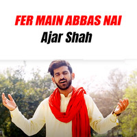 Fer Main Abbas Nai