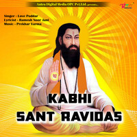 Kabhi Sant Ravidas