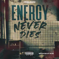 Energy Never Dies