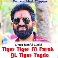 Tiger Tiger M Farak GL Tiger Tagdo