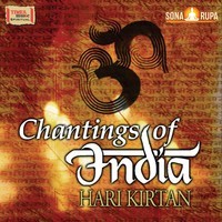 Chantings Of India - Hari Kirtan