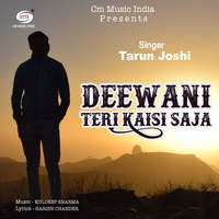 Deewani Teri Kaisi Saja