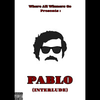 Pablo (Interlude)