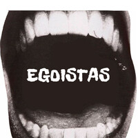 Egoistas