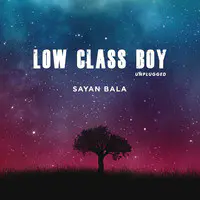 Low Class Boy (Unplugged)