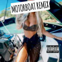 Motorboat (Remix)