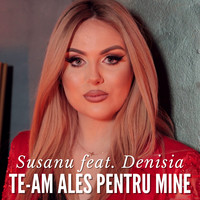 Te-Am Ales Pentru Mine