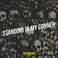 Standing in My Corner