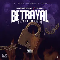 Betrayal (Never Again)