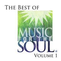 The Best of Music for the Soul, Vol. 1