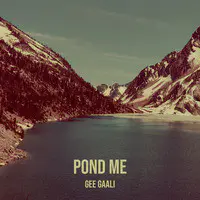 Pond Me