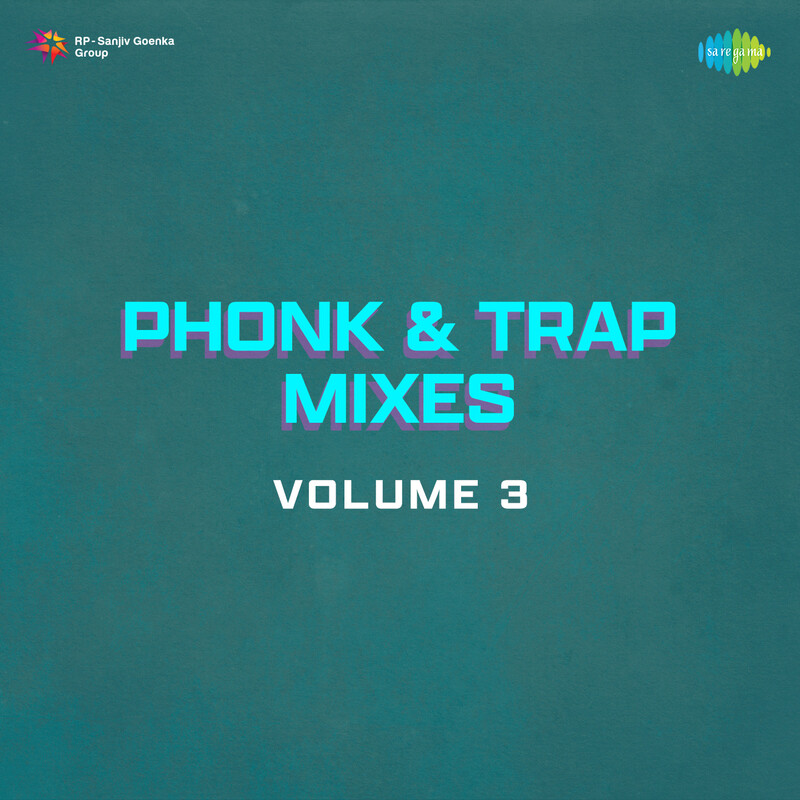 Phonk & Trap Mixes Volume 3