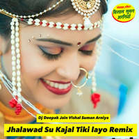 Jhalawad Su Kajal Tiki layo Remix