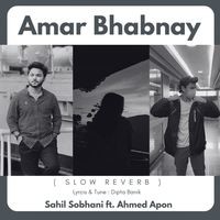 Amar Bhabnay (Slow & Reverb)