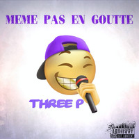 Meme pas en goutte