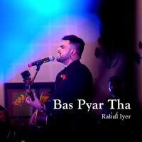 Bas Pyaar Tha