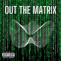 Out the Matrix