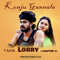 Konju Gannala Tamil (Lorry Chapter 1)