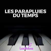 LES PARAPLUIES DU TEMPS