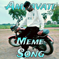 Amravati Meme Song