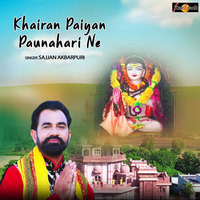 Khairan Paiyan Paunahari Ne