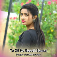 Tu Dil Ke Beech Samai